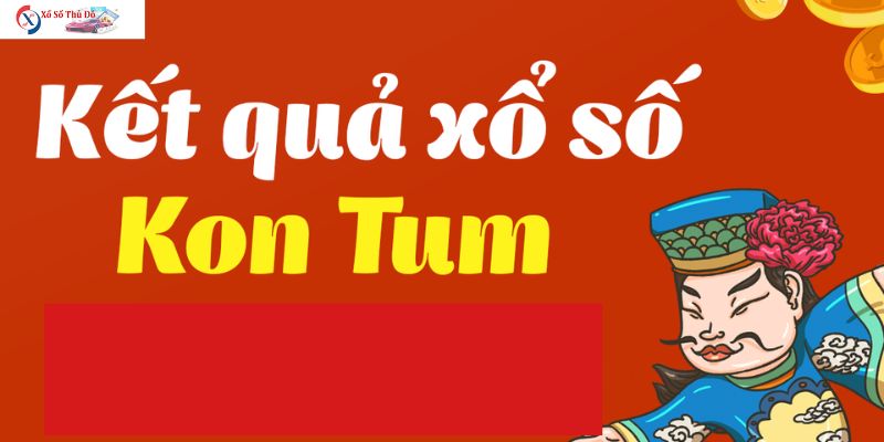 Dự Đoán Xổ Số Kon Tum